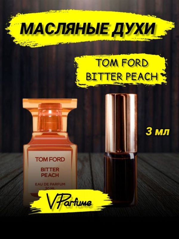 Tom Ford bitter peach Tom Ford bitter peach oil perfume (3 ml)